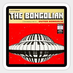 The Bongolian Is Unbelievable Album Sticker